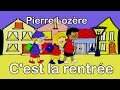 Pierre lozre   cest la rentre