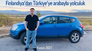 Finlandiya’dan Türkiye’ye arabayla yolculuk | Kasım 2023
