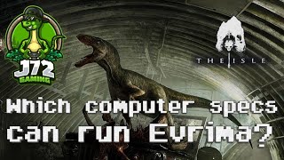 The Isle Evrima - What computer specs can run it?
