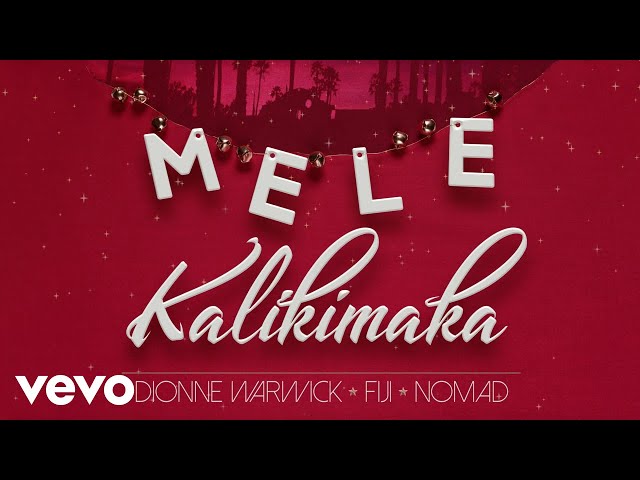 Dionne Warwick - Mele Kalikimaka (feat. Fiji & Nomad) [Official Audio] ft. Fiji, Nomad