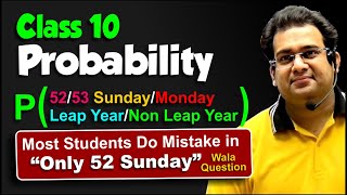 Class 10 Probability | 52 Sundays 53 Sundays / Leap Year / Non Leap year | All Concept in One Video