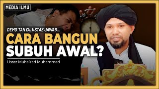 Download Lagu Cara untuk BANGUN subuh awal? | Ustaz Muhaizad Muhammad MP3