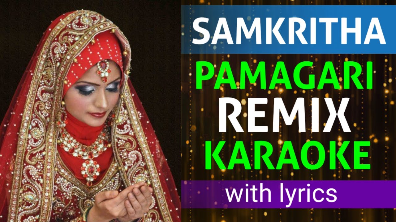 Samkritha pamagari remix song karaoke with lyrics