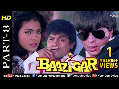 Baazigar - Part 8 | HD Movie | Shahrukh Khan, Kajol, Shilpa Shetty | Evergreen Blockbuster Movie