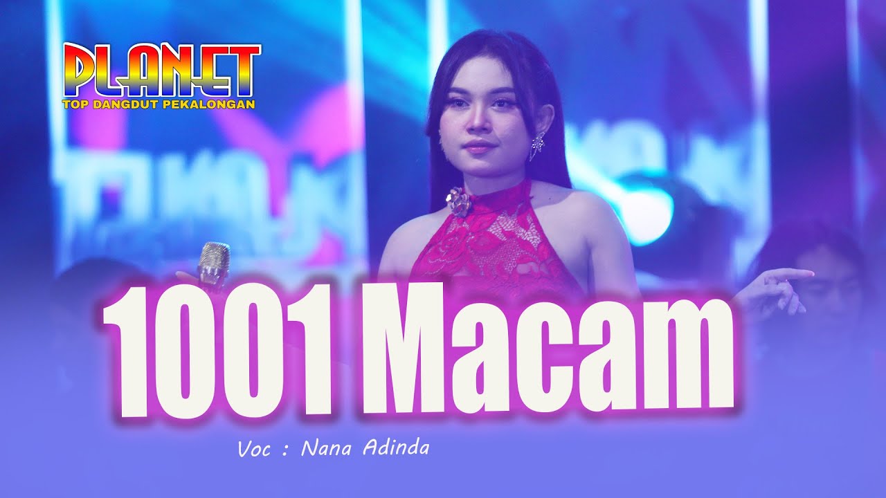 1001 macam      Nana Adinda   Planet  Live Denasri Batang