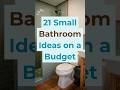 Transform Your Tiny Bathroom Without Breaking the Bank! 21 Ideas