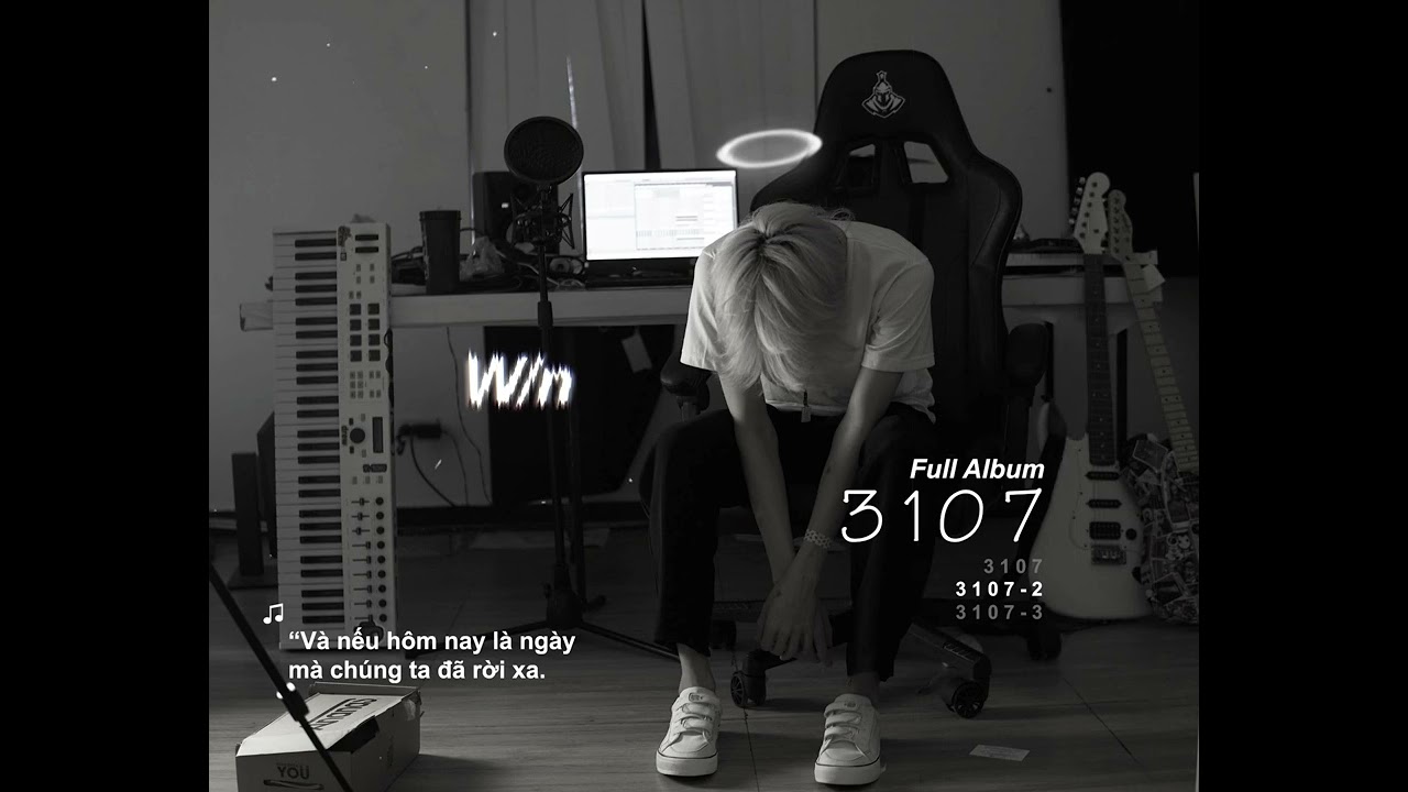 w+  2022 Update  W/n - ‘3107’ full album| ft. ( titie, Nâu ,Dươngg )