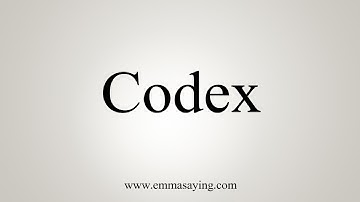 How To Say Codex