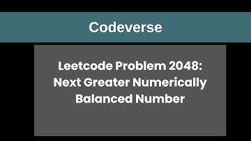 Problem 2048:Next Greater Numerically Balanced Number