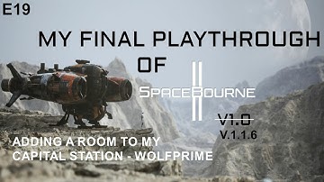 Time for a full playthrough in SpaceBourne 2 V1.1.6 | S1E19
