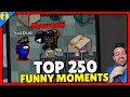 TOP 250 de FUNNY MOMENTS de AMONG US