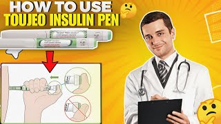 Toujeo Insulin Pen How to use