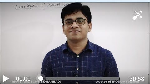 Lecture-5: Interference of sound wave by RKH Sir