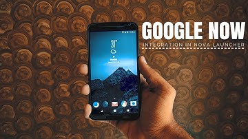 Google Now integration in Nova Launcher