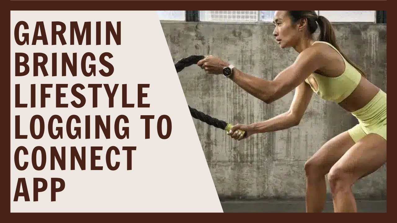 Garmin brings Lifestyle Logging to Connect app - YouTube