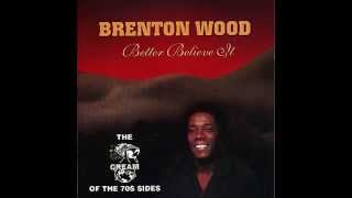 Brenton Wood - Bless Your Little Heart 1976