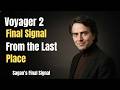 The Last Place Voyager 2 Will Ever Speak From