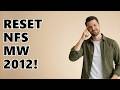 How to Reset NFS Most Wanted 2012?