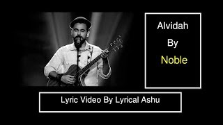 Alvida By Noble | Lyric Video | Noble | James | Sa Re Ga Ma Pa