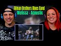 Allman Brothers Blues Band - Melissa - Acoustic - Live Gregg &amp; Dickie Betts | WOLF HUNTERZ REACTIONS