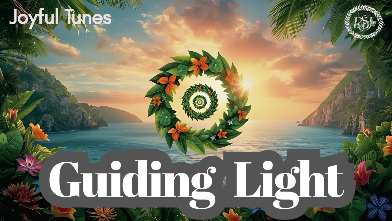 Guiding Light | Joyful Tunes for Inspirational Self-Discovery | Transformative Music | Tropical