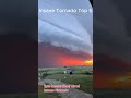 Top 5 Insane Tornadoes 🌪️😱