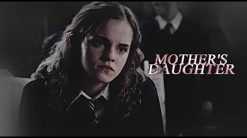 Hermione Granger | Mother's Daughter