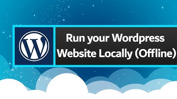Run Your Wordpress Website Offline on Localhost (for Backups, Testing, and offline Development)