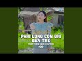 Phải Lòng Con Gái Bến Tre (Lofi Ver.)