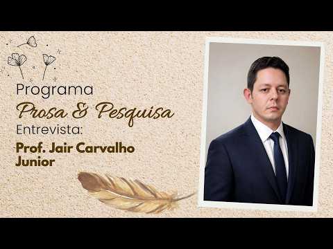 Prosa e Pesquisa: Prof. Jair Carvalho debate Inteligência Artificial na Educação e na Pesquisa