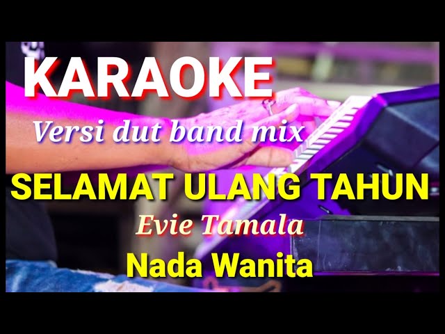 SELAMAT ULANG TAHUN - Evie Tamala | Karaoke nada wanita | Lirik class=