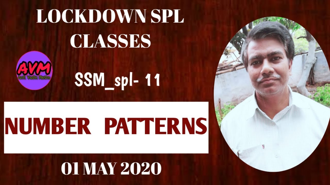 SSM_SPL-11》NUMBER PATTERNS - YouTube
