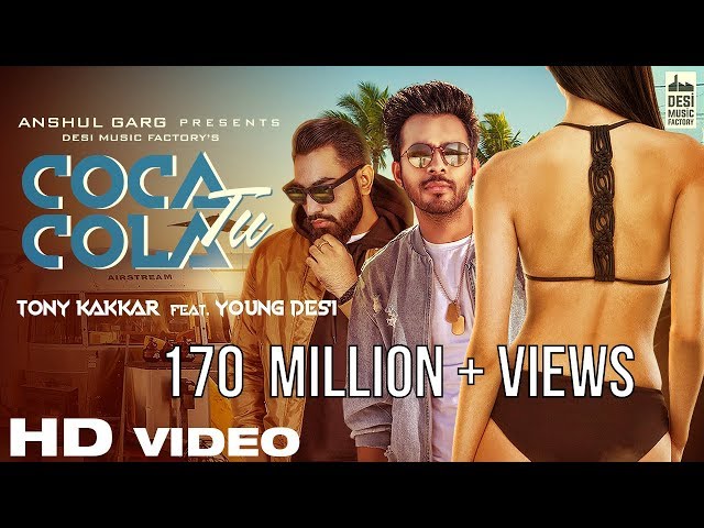 Coca Cola Tu - Tony Kakkar ft. Young Desi | RE-UPLOADED AFTER 170 MILLION VIEWS class=