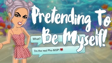 Pretending To Be Myself On MSP!