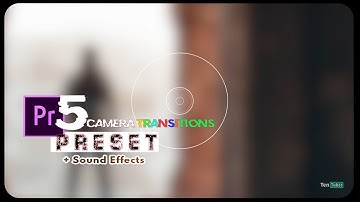 5 CAMERA TRANSITIONS PRESET FOR ADOBE PREMIERE PRO