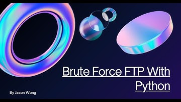 Cyber Security | CTF | Brute Forcing FTP with Python – Using ftplib, Threading, and Queue Modules