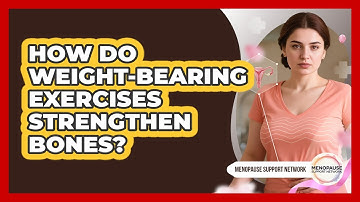 How Do Weight-Bearing Exercises Strengthen Bones?