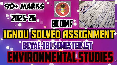 IGNOU SOLVED ASSIGNMENT || BEVAE-181 (2025) || BCOMF || ENVIRONMENTAL STUDIES ||