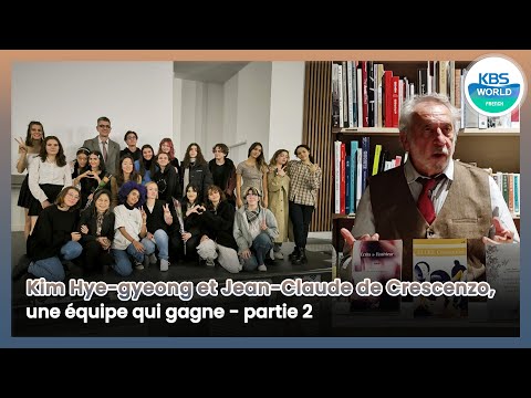 Kim Hye-gyeong et Jean-Claude de Crescenzo, une équipe qui gagne (2)