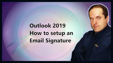 Outlook 2019 How to setup an Email Signature