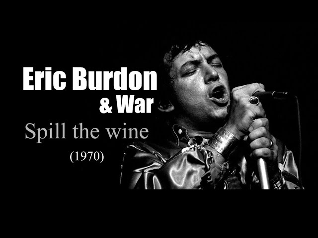 Eric Burdon u0026 War – Spill the wine (1970) class=