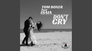 Don'T Cry (Original Mix)