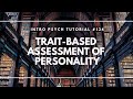 Trait-Based Assessment of Personality (Intro Psych Tutorial #134)