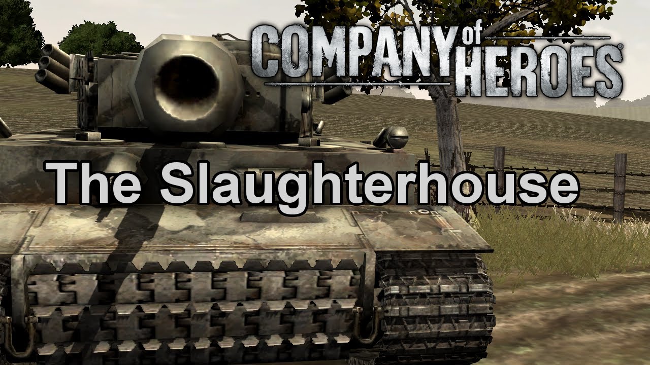 Company of Heroes: The Slaughterhouse