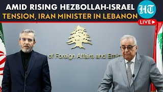 LIVE: Amid HezbollahIsrael War Fears, Late Iran Minister Amirabdollahian's Successor Visits Lebanon