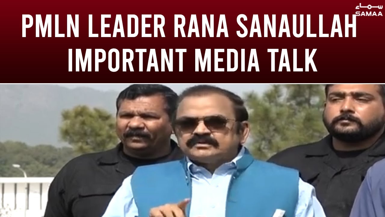 Update New PMLN Leader Rana Sanaullah important media talk - SAMAATV - 27 Mar 2022