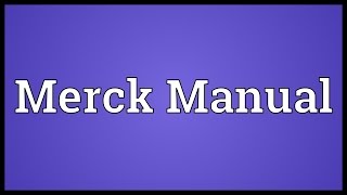 Merck Manual Meaning