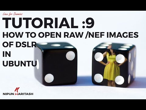 Linux Tutorial : 9 How to open RAW/NEF files in Ubuntu