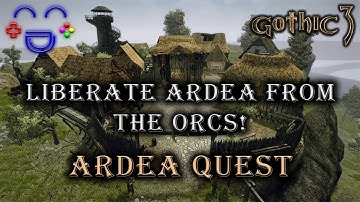 Liberate Ardea from the Orcs - Gothic 3 Ardea Quest