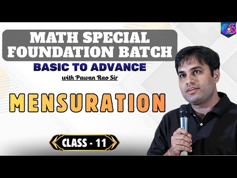 Foundation Mathematics Course | Mensuration | Class - 11 | By Pawan Rao Sir |  ⁨@GlowYrStudy  ​